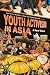 Youth Activism in Asia: A N...