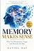 Memory Makes Sense: Why You...