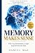 Memory Makes Sense: Why You...