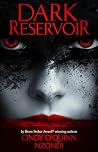 Dark Reservoir