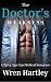 The Doctor's Weakness by Wren Hartley