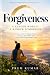 Forgiveness: A Kinder World...