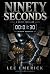 Ninety Seconds