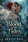 Blood of the Tides: A Steamy Merman Romance (Tales from the Deep Blue Ocean Book 1) Blood of the Tides: A Steamy Merman Romance (Tales from the Deep Blue Ocean Book 1)