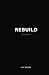 REBUILD