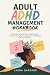 Adult ADHD Management Workb...