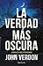 La verdad más oscura