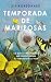 Temporada de mariposas by Lea Korsgaard