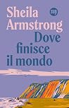 Dove finisce il mondo Dove finisce il mondo