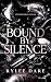 Bound By Silence (Underworld Kings #1)