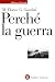 Perché la guerra