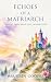 Echoes of a Matriarch: Tale...
