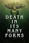Death in Its Many...