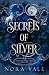 Secrets of Silver (The Silv...