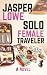 Solo Female Traveler: The S...