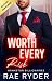 Worth Every Risk : Romance ...