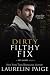 Dirty Filthy Fix by Laurelin Paige