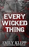 Every Wicked Thin...