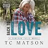 Back to Love: Cameron Falls: A Small Town Romance, Book 4
