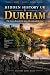 Hidden History UK: Durham: ...