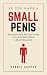So You Have a Small Penis by Robbie Cooper