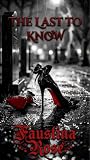 THE LAST TO KNOW