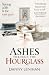 Ashes Through The Hourglass