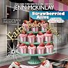 Strawberried Alive by Jenn McKinlay