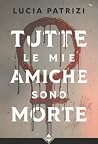 Tutte le mie amic...