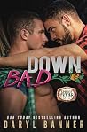 Down Bad