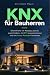 KNX für Bauherren: Smart Ho...