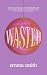 Wasted (Guided #2)