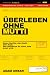 Überleben ohne Mutti by Adam Urban