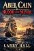 Abel Cain: Blood and Silver...