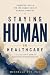 Staying Human in Healthcare...