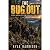 The Bug Out: A Post-Apocaly...