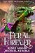 Feral Forever (The Feral Princess Book 9)