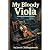 My Bloody Viola: A viola-wi...