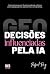 GEO: Decisões influenciadas...