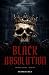 Black Absolution: An MM Dark Mafia Romance (THE BLACK VATICAN)