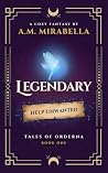 Legendary: Help Unwanted