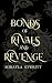 Bonds of Rivals and Revenge