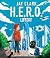 H.E.R.O. : Liftoff