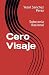 Cero Visaje: Soberania Raci...