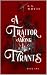 A Traitor Among Tyrants (Th...