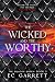 The Wicked and The Worthy: ...