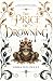 The Price of Drowning