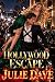 The Hollywood Escape: A bil...