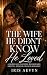 The Wife He Didn’t Know He ...