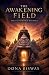 The Awakening Field